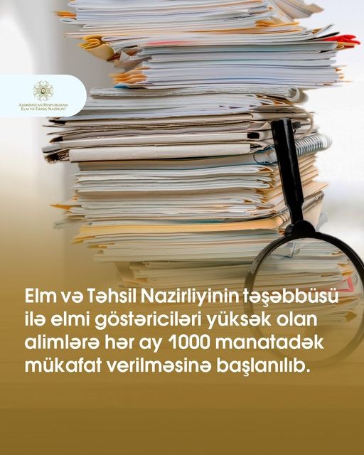 Elm və Təhsil Nazirliyinin təşəbbüsü ilə elmi-tədqiqat institutlarında çalışan alimlərə hər ay 1000 manatadək mükafat verilməsinə başlanılıb.