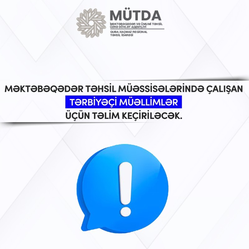 Tərbiyəçi-müəllimlər üçün təlimlər keçiriləcək.