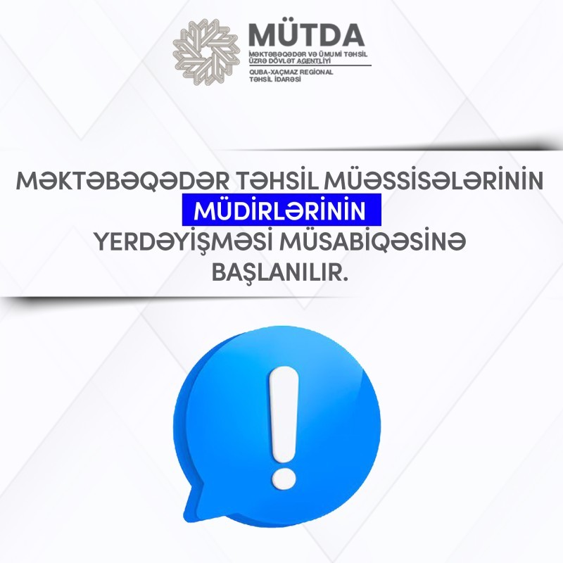 Məktəbəqədər təhsil müəssisələrinin müdirlərinin yerdəyişməsi müsabiqəsinə başlanılır.
