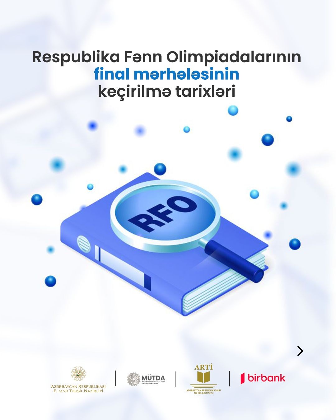Respublika Fənn Olimpiadalarının final mərhələsinin keçirilmə tarixləri müəyyən olunub!