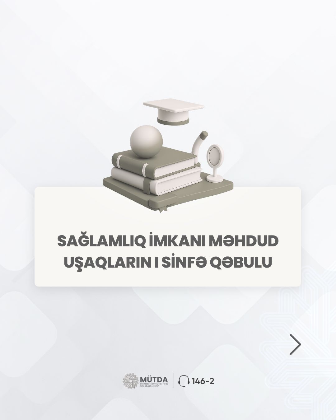 Sağlamlıq imkanı məhdud uşaqların I sinfə qəbulu