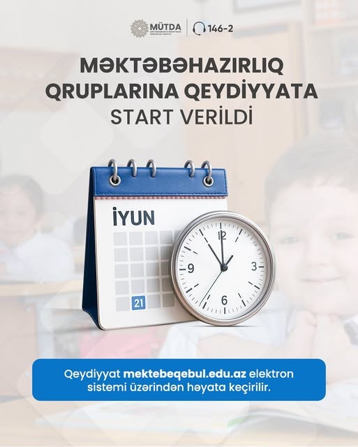 Məktəbəhazırlıq qruplarına qəbul başladı!