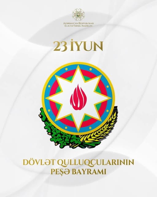 23 iyun Dövlət Qulluqçularının Peşə Bayramı Günüdür.