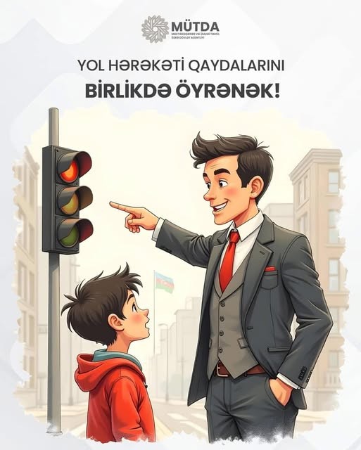 Yol hərəkəti qaydalarını birlikdə öyrənək