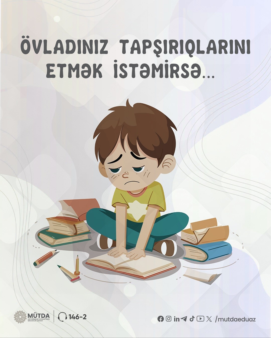 Övladınız tapşırıqlarını etmək istəmirsə...