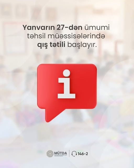 Ümumi təhsil müəssisələrində qış tətili başlayacaq